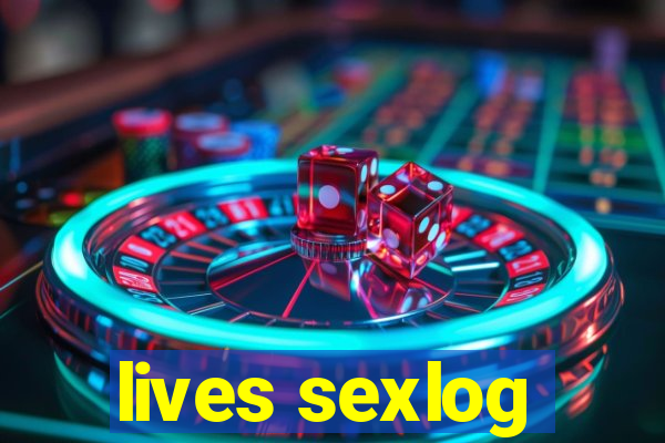 lives sexlog